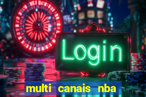 multi canais nba ao vivo